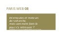 Internautes et robots des moteurs de recherche, mais comment font-ils pour s’y retrouver ? - Cotin Valois / Lassaigne - Paris Web 2008