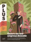 "Quiero ser una empresa deseada" Pymes Plus Feb.2012
