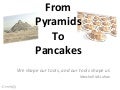 iCrowds: Pyramid to Pancakes