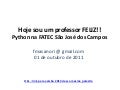 Hoje sou um Professor Feliz! Python na FATEC São José dos Campos