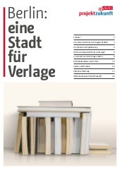 Berlin: eine Stadt für Verlage - Verlagsbroschüre 2013