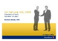 Q2 2009 Financial results for SpareBank 1 Gruppen presented by CEO Kirsten Idebøen
