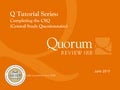 Qutorial: Completing the CSQ (Central Study Questionnaire)