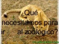 Qué Necesitamos Para Ir Al ZoolóGico
