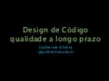 Design de código: qualidade que faz a diferença, qcon 2011