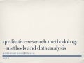 Qualitative research methodology @ FMVEK, DSV fall 2011