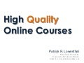 Quality Online Learning