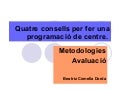 Quatre Consells Per Fer Una Programació De Centre