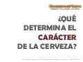 Qué determina el carácter de la cerveza-parte 1