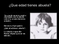 Que edad tienes abuela