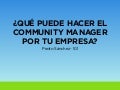 ¿Qué puede hacer un Community Manager por tu empresa?