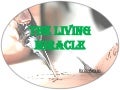 The Living Miracle