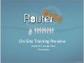 Router Analysis On-Site Training Preview
