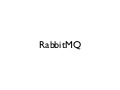 RabbitMQ