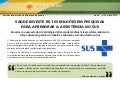 Saúde investe R$ 165 milhões em pesquisas para aprimorar a assistência no SUS