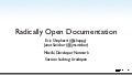 Radically open documentation