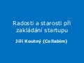 Radosti a starosti při zakládání startupu