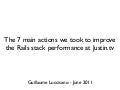 Rails performance at Justin.tv - Guillaume Luccisano