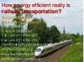 How energy efficient really is railway transportation?