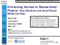 Enhancing Access to Researchers&rsquo; Papers: How Librarians and Use of Social Media Can Help