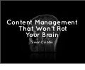 Content Management That Won't Rot Your Brain