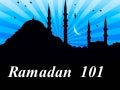 Ramadan 101 Episode No. 01