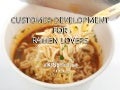 Customer Development for Ramen Lovers