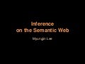 Inference on the Semantic Web