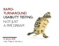 Rapid turnaround usability testing: not just a pipe dream