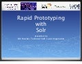 Rapid Prototyping with Solr