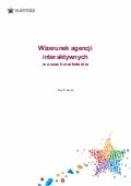 Wizerunek agencji interaktywnych w oczach marketerów