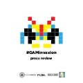 #GAMinvasion Press Review