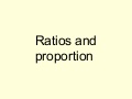 Ratios And Proportion