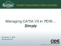 Managing CATIA V5 in PDM... Simply for COE Ask The Expert