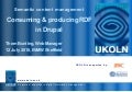 Semantic content management: consuming and producing RDF in Drupal
