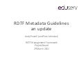 RDTF Metadata Guidelines: an update
