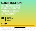 Gamification: Integrating gaming into your brand strategy 