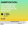 Gamification : intégrer le jeu dans sa stratégie de marque