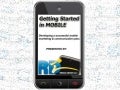 Getting Started in Mobile
