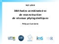 Méthodes combinatoires de reconstruction de réseaux phylogénétiques