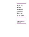 How to Keep Readers Coming Back to Your Blog