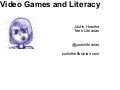 Video Games and Literacy