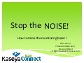 Kaseya Connect 2012 - Real-World Alerting Best Practices for MSPs
