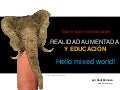 Realidad Aumentada y Educación - Hello mixed world!