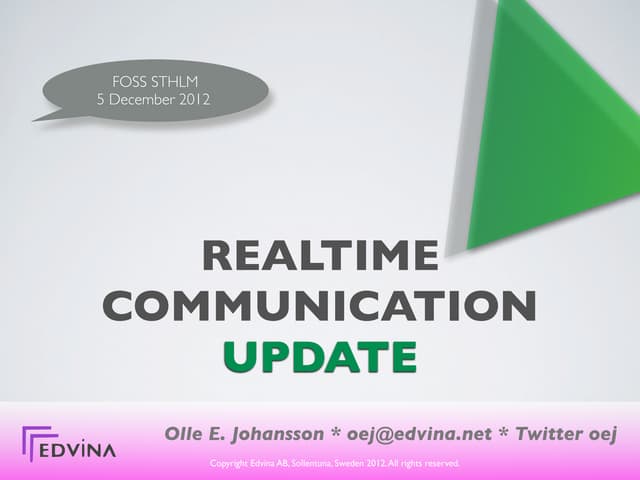 FOSS Sthlm: Realtime Communication Update