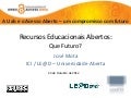 Recursos Educacionais Abertos: Que Futuro?