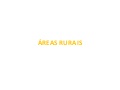 Áreas Rurais - Parte I