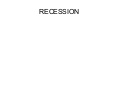 Recession