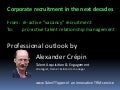 Recruitment in the next decades, Talent Relationship Management