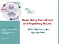 Basic Study Recruitment and Regulatory Issues: Which Methods are Appropriate?